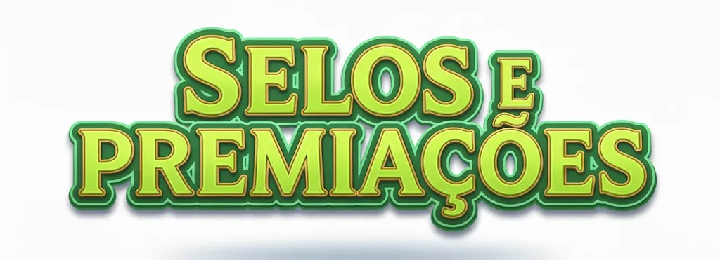 SELOS E PREMIAÇÕES