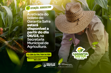 BOLETOS DO GARANTIA SAFRA ESTARÃO DISPONÍVEIS A PARTIR DE 06 DE MARÇO