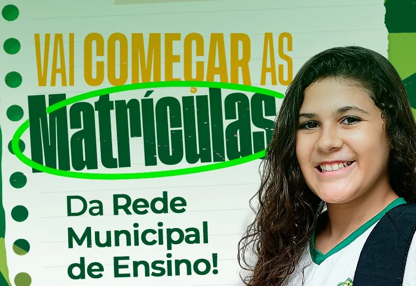 Abertura do Período de Matrículas da Rede Municipal de Ensino