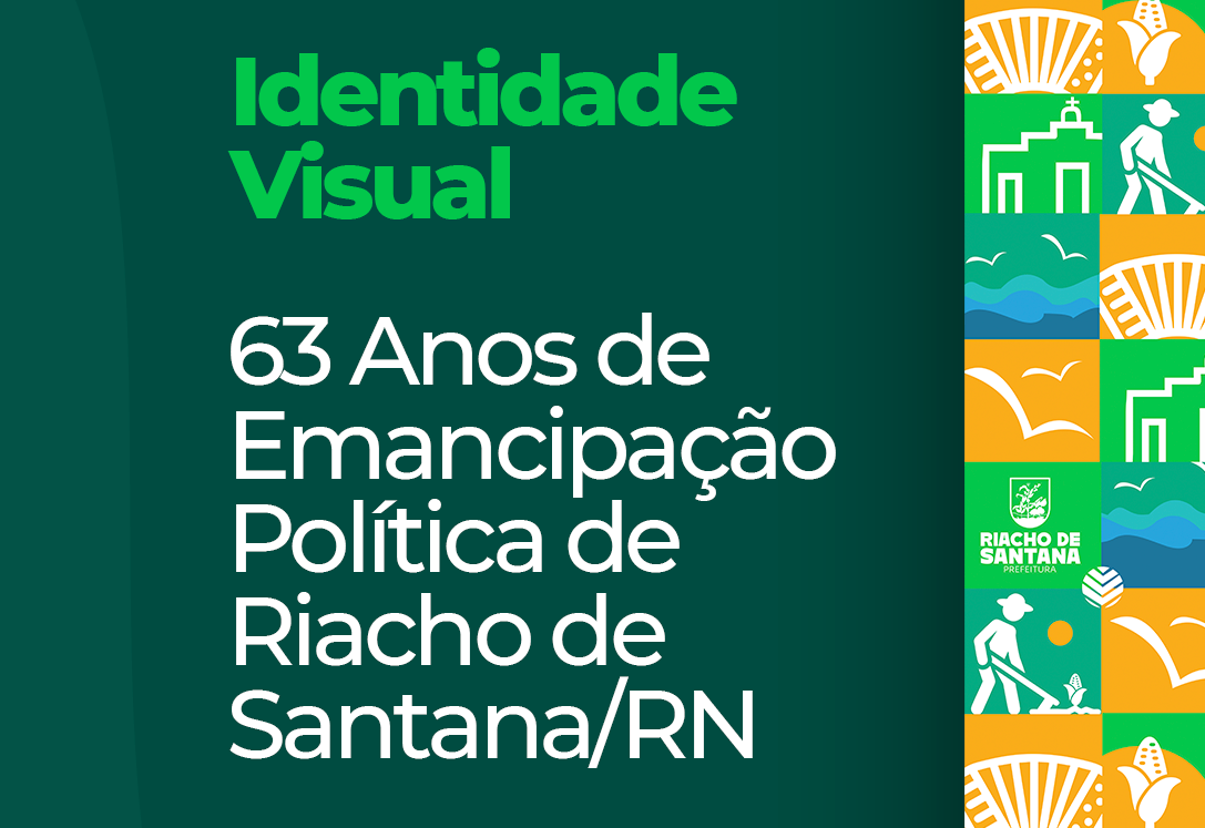 63 Anos de Emancipação Política de Riacho de Santana