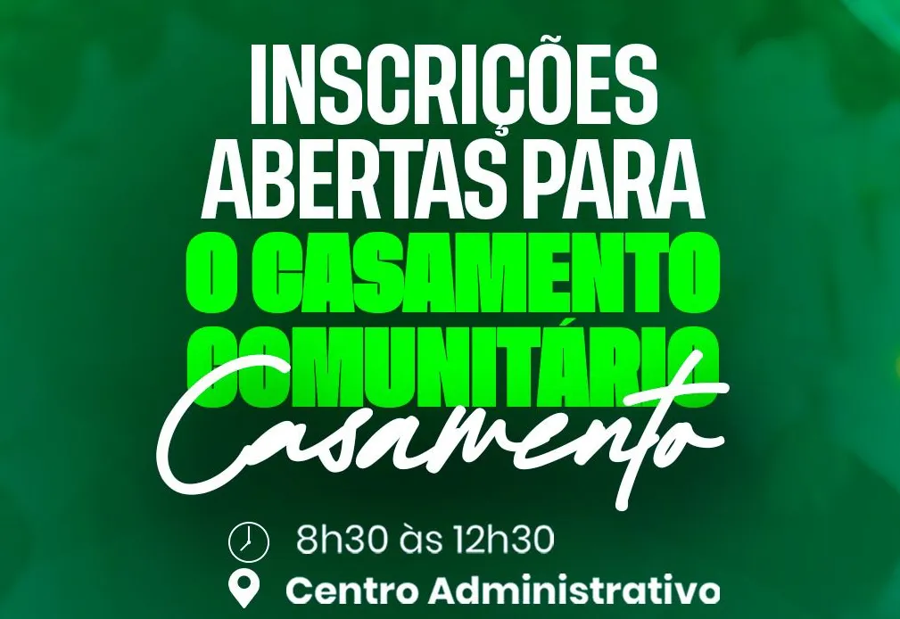 INSCRIÇÕES ABERTAS - CASAMENTO COMUNITÁRIO