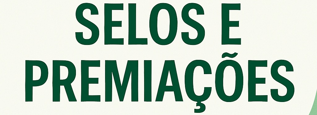 SELOS E PREMIAÇÕES