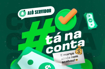 PAGAMENTO DE MARÇO PARA OS SERVIDORES MUNICIPAIS! 