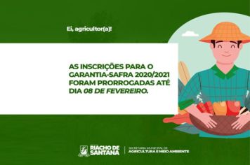 PRORROGADO O PRAZO PARA INSCRIÇÕES DO GARANTIA-SAFRA 2020/2021 
