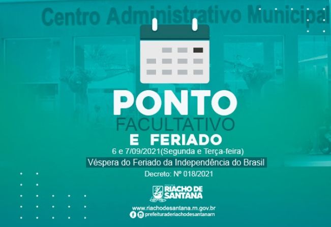 PONTO FACULTATIVO na Administração Direta Municipal no dia 06 de setembro de 2021, véspera do Feriado da Independência d